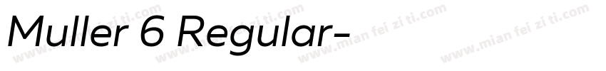 Muller 6 Regular字体转换